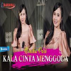 Download Lagu Renika Puri - Kala Cinta Menggoda Om SAVANA Blitar Terbaru