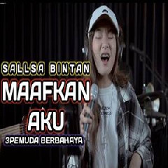 Download Lagu Sallsa Bintan - Maafkan Aku Enda Ungu Ft 3 Pemuda Berbahaya Terbaru