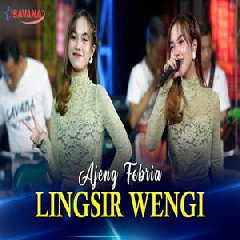 Download Lagu Ajeng Febria - Lingsir Wengi Ft Om SAVANA Blitar Terbaru
