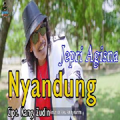 Download Lagu Jepri Agisna - Nyandung Terbaru