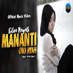 Silva Hayati - Mananti Oto Ayah