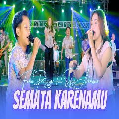 Download Lagu Farel Prayoga - Semata Karenamu Feat Sasya Arkisna Terbaru