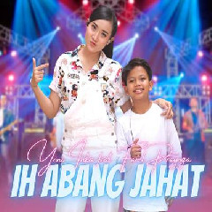 Download Lagu Yeni Inka - Ih Abang Jahat Ft Farel Prayoga Terbaru