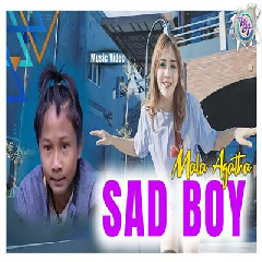 Mala Agatha - Sad Boy Ft Fajar Sad Boy
