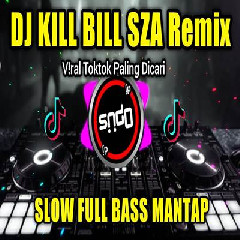 Dj Opus - Dj Kill Bill Sza Remix Slow Bass Tiktok Viral 2023