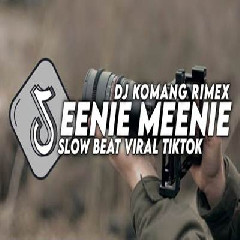 Dj Komang - Dj Eenie Meenie Slow Bass Viral Tiktok Terbaru 2023