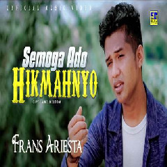 Download Lagu Frans Ariesta - Semoga Ado Hikmahnyo Terbaru