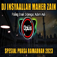 Dj Opus - Dj Insya Allah Remix Spesial Puasa Ramadhan 2023