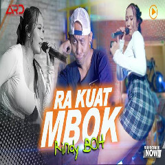 Download Lagu Rindy BOH - Ra Kuat Mbok Terbaru
