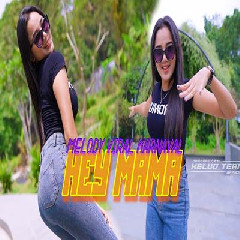 Kelud Music - Dj Melody Viral Karnaval Hey Mama