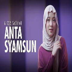 Download Lagu Nissa Sabyan - Anta Syamsun Terbaru