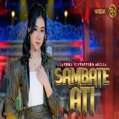 Download Lagu Cantika Nuswantoro - Sambate Ati Ft Om Adella Terbaru